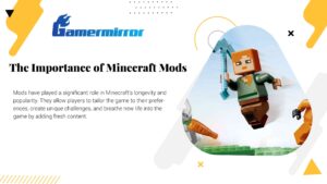 The Importance of Minecraft Mods