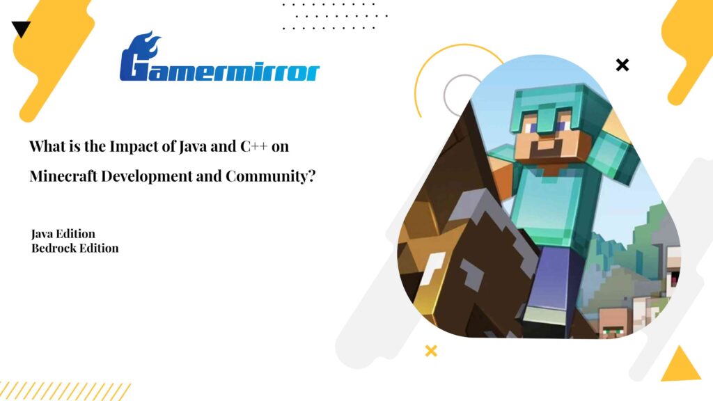 What is the Impact of Java and C++ on Minecraft Development and Community?