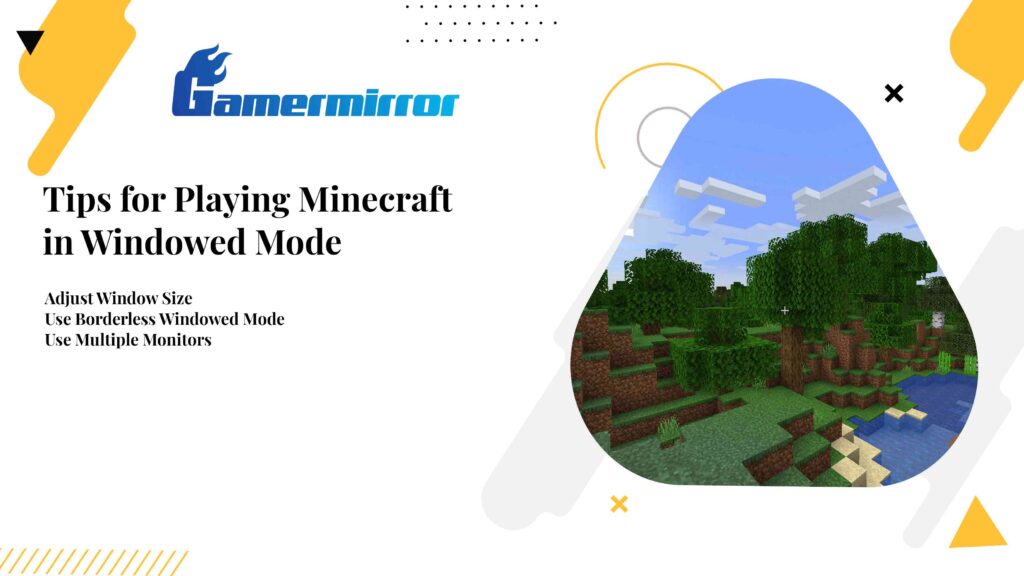 Tips for Playing Minecraft in Windowed Mode