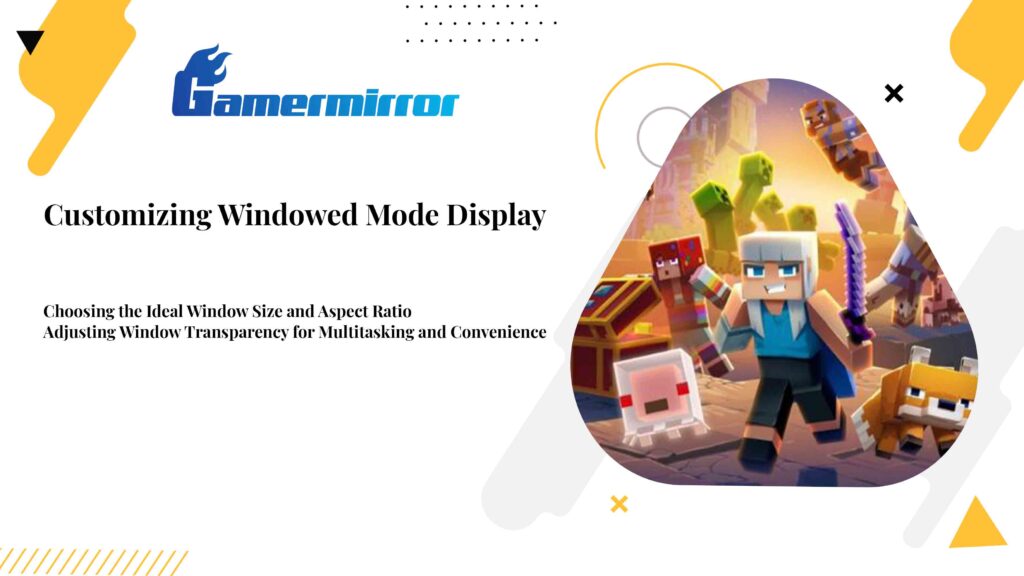 Customizing Windowed Mode Display